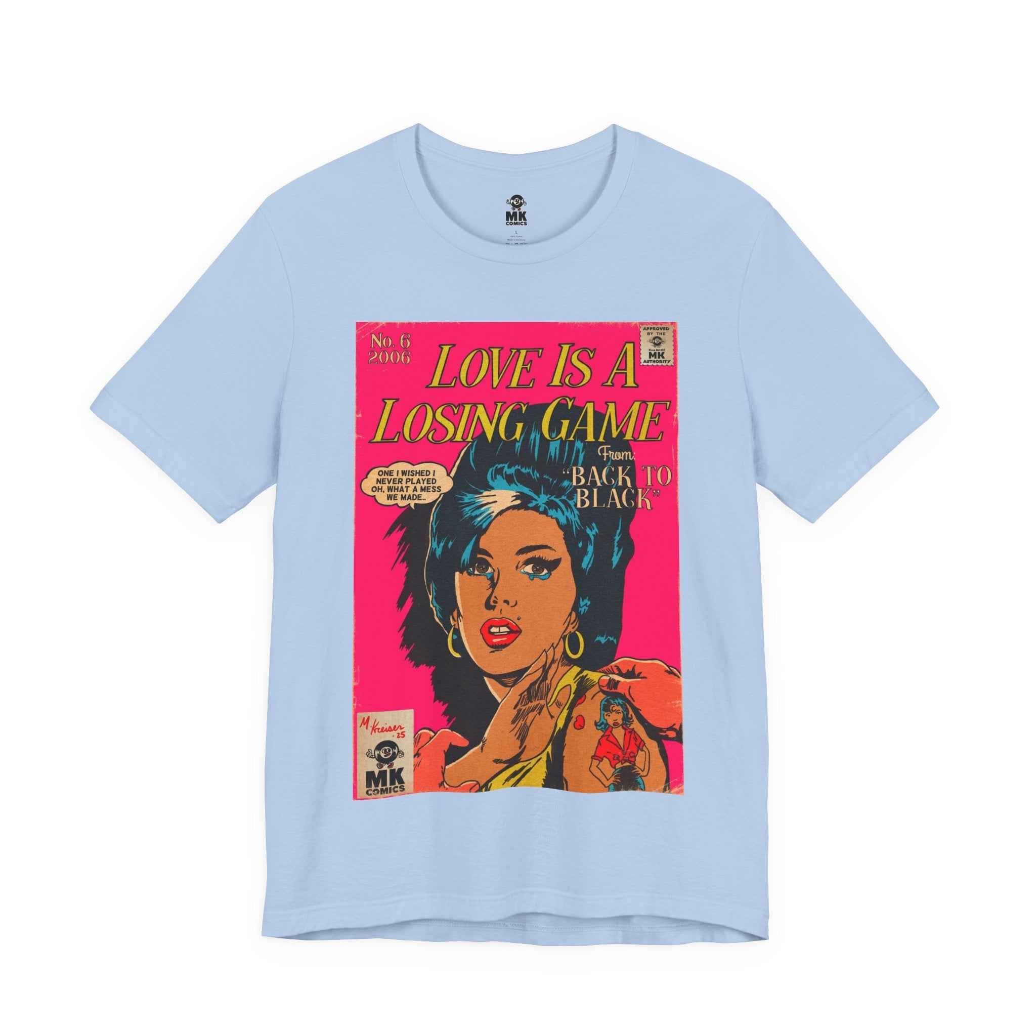 Love Is A Losing Game - Unisex Jersey Short Sleeve Tee