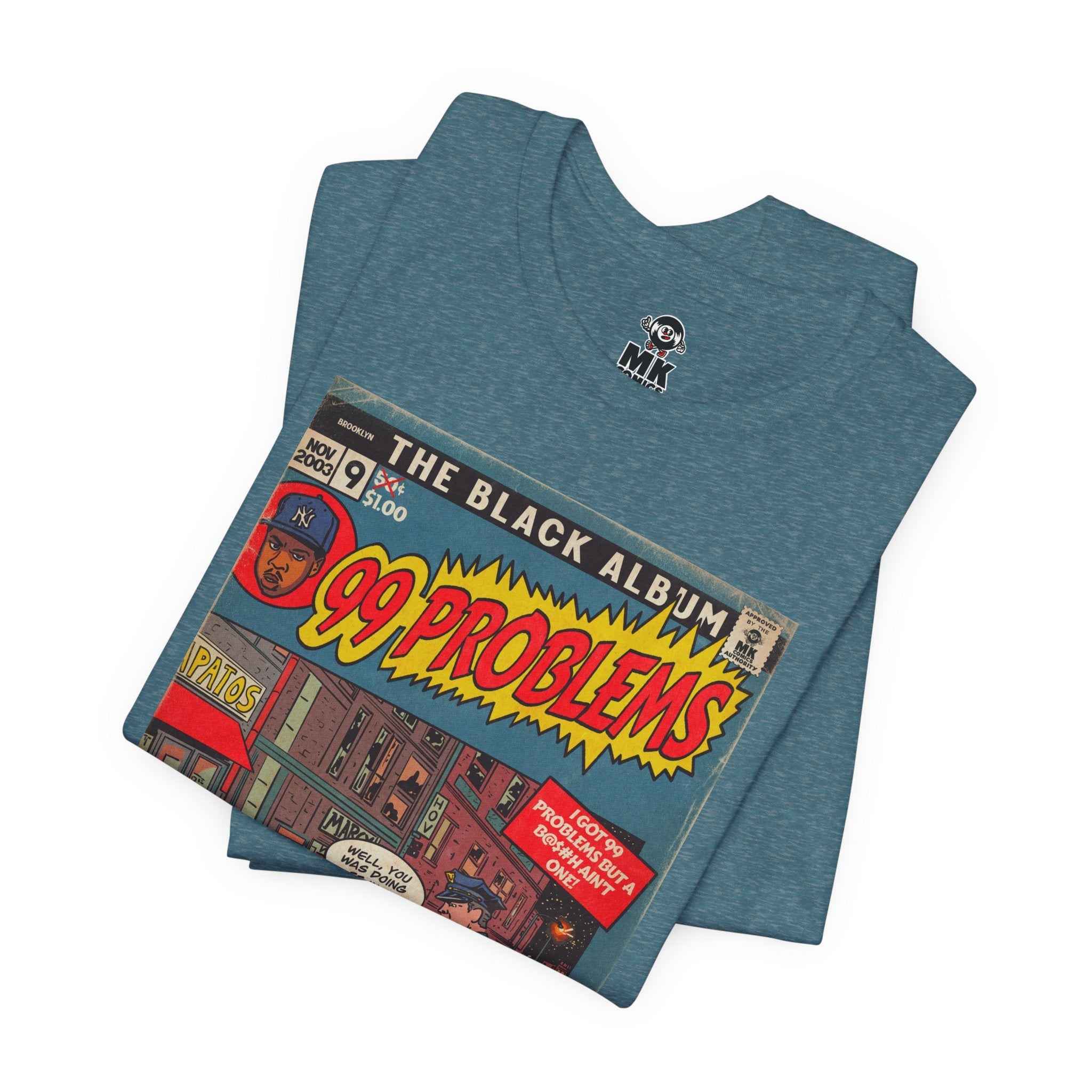 99 Problems - Unisex Jersey Short Sleeve Tee