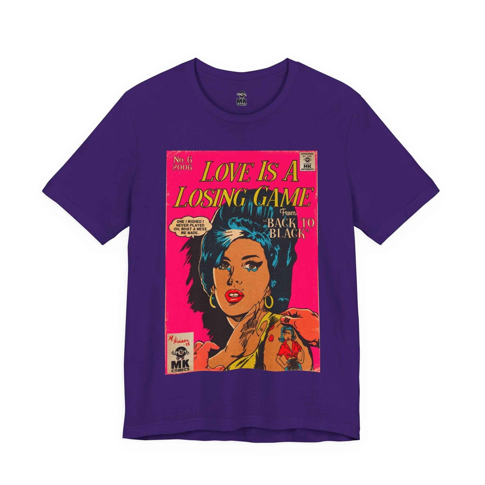 Love Is A Losing Game - Unisex Jersey Short Sleeve Tee