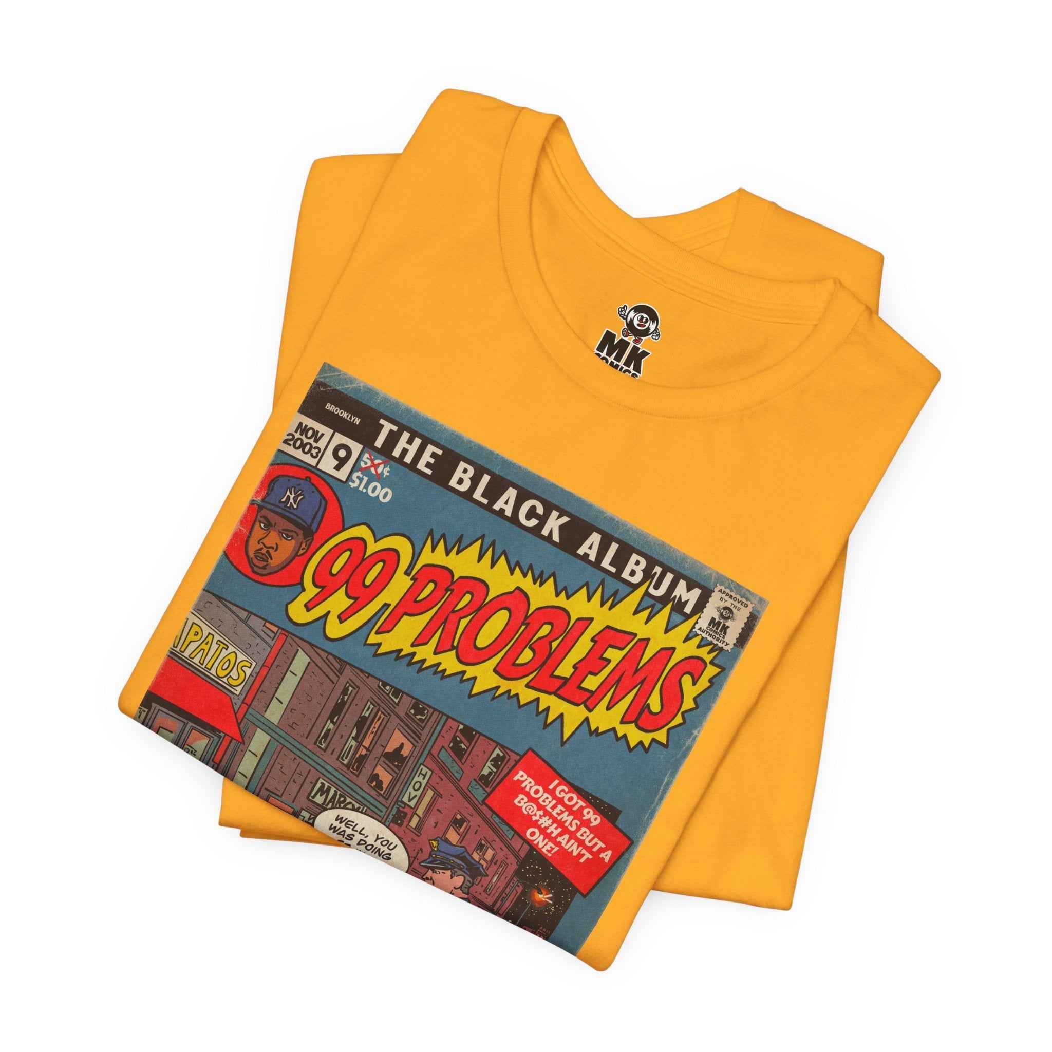 99 Problems - Unisex Jersey Short Sleeve Tee