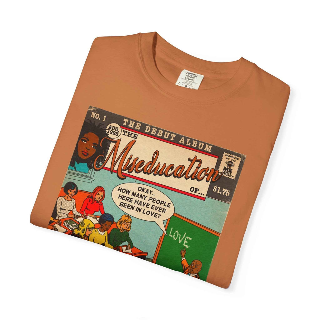 The Miseducation of… - Unisex Comfort Colors T-shirt