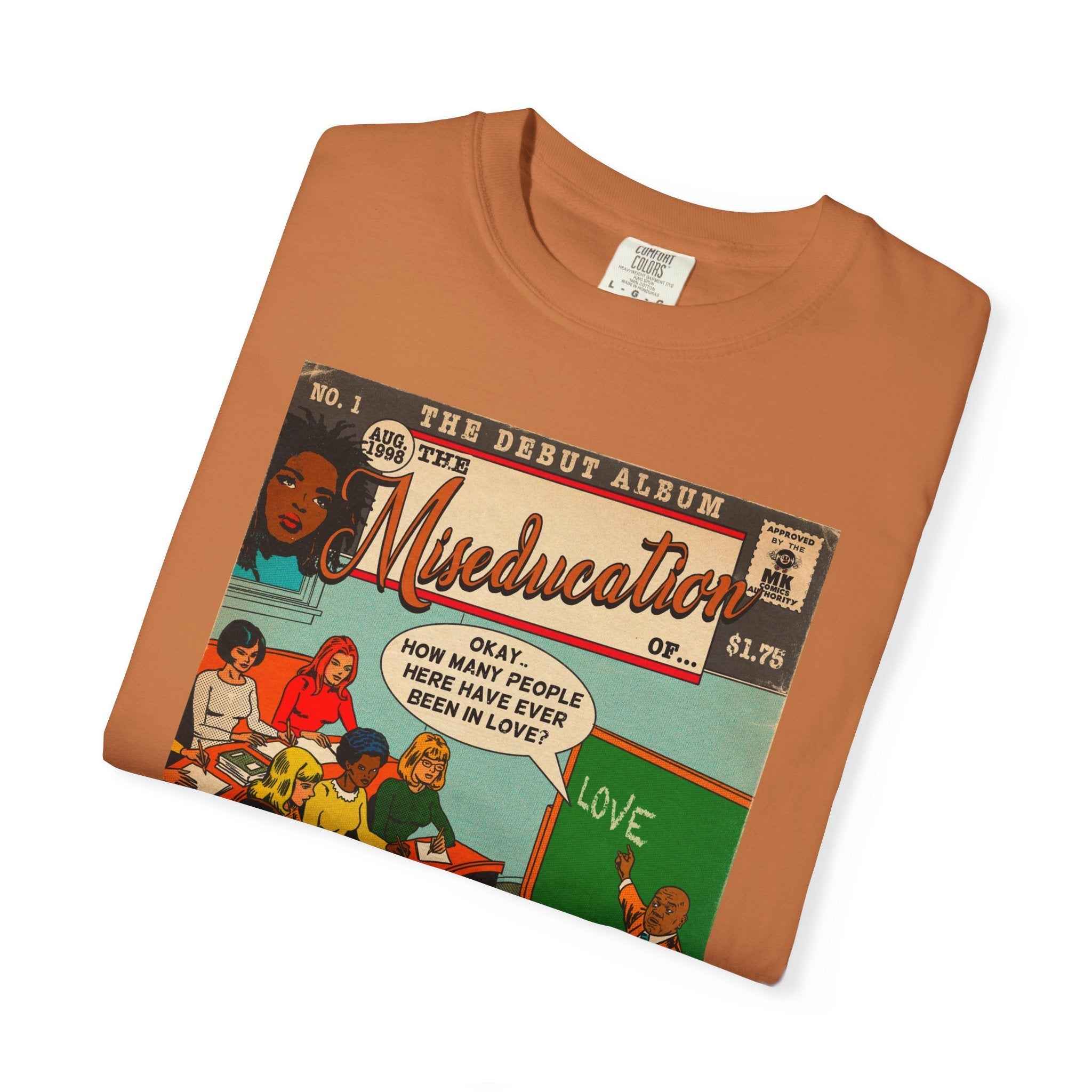 The Miseducation of… - Unisex Comfort Colors T-shirt