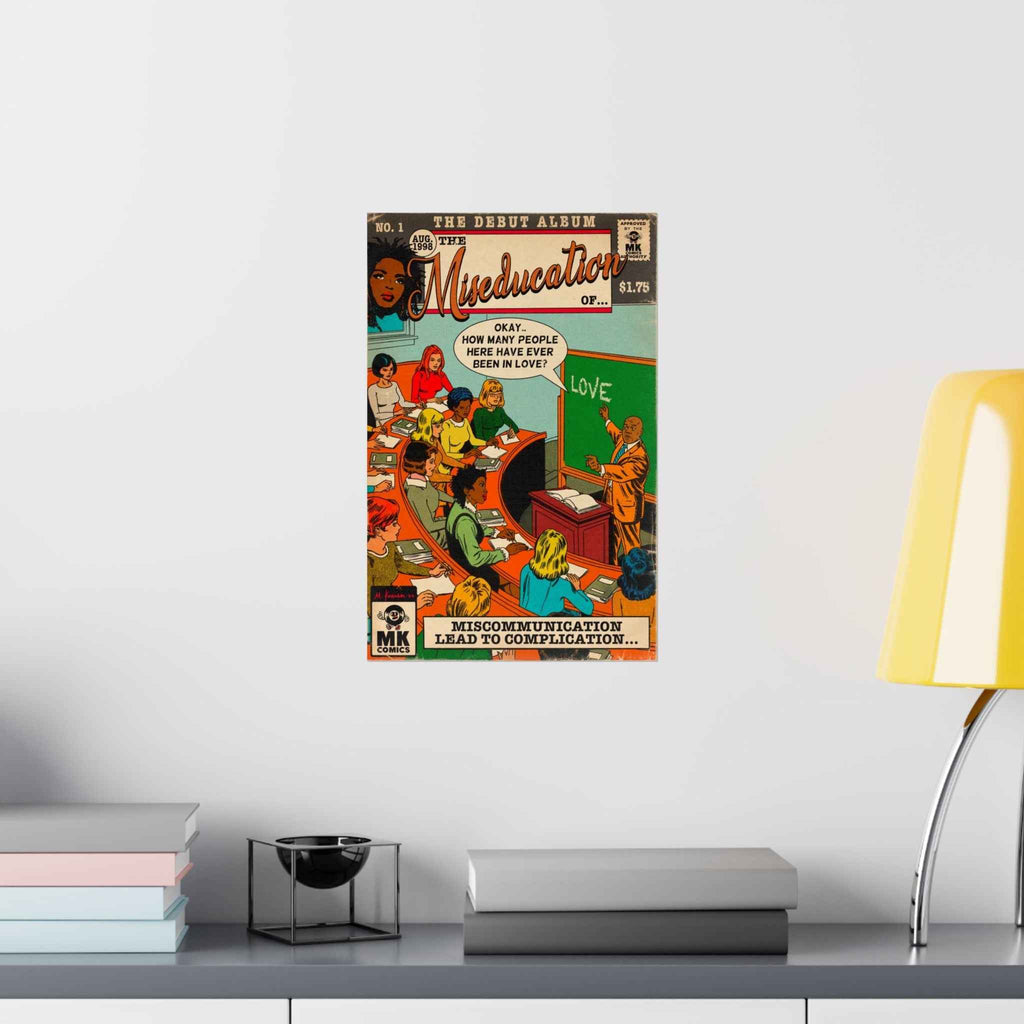 The Miseducation Of.. - Vertical Matte Poster