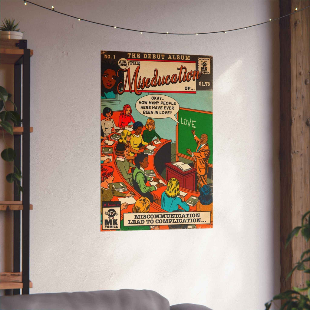 The Miseducation Of.. - Vertical Matte Poster