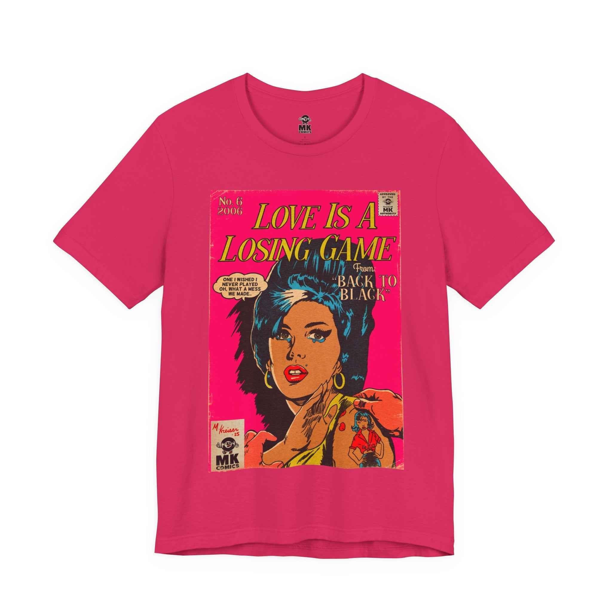 Love Is A Losing Game - Unisex Jersey Short Sleeve Tee